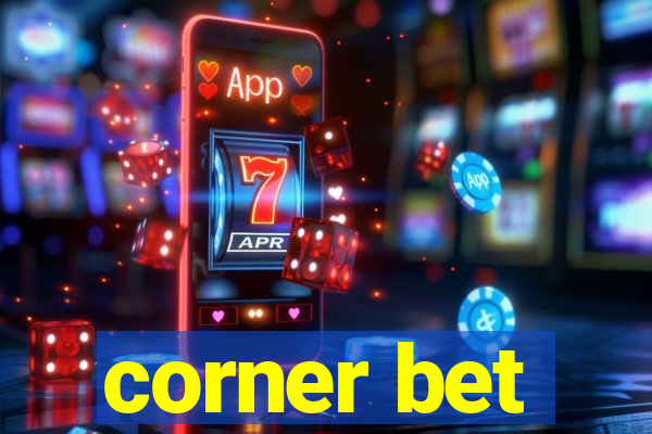corner bet